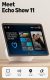 Amazon Echo Show 11 Newest Model 11-Inch Smart Display